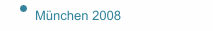 M&uuml;nchen 2008